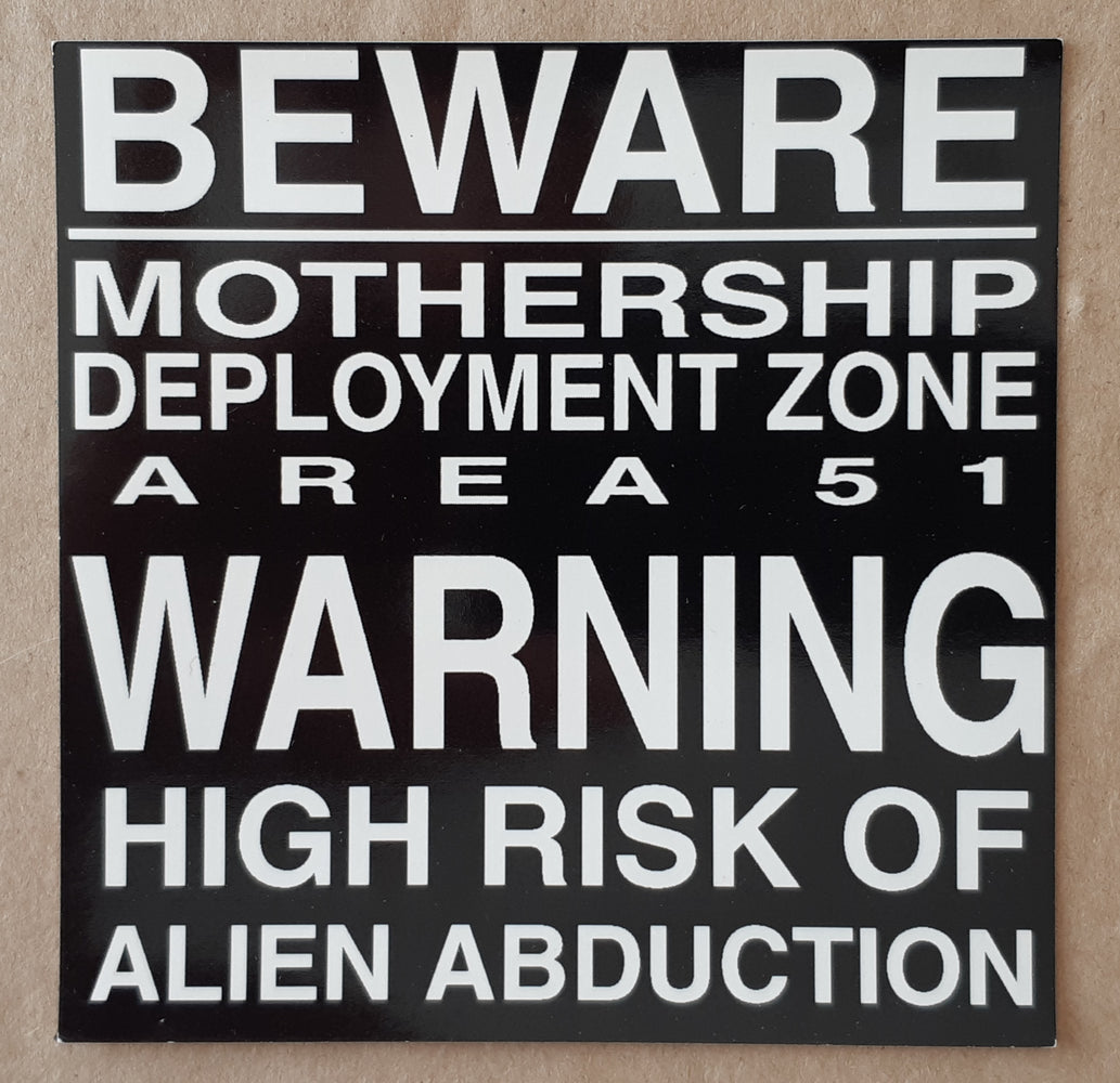 Beware Area 51 Warning 10cm Square Vinyl Sticker