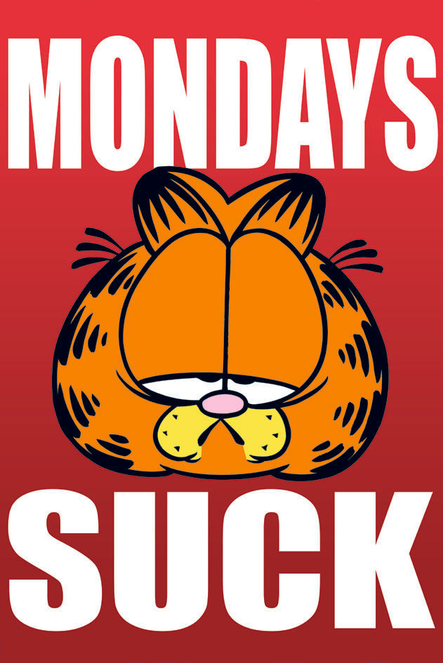 Garfield Mondays Suck Not Pristine Maxi Poster