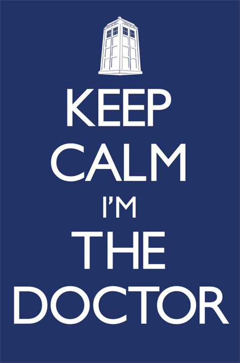 Doctor Who Keep Calm I'm The Doctor Maxi Poster