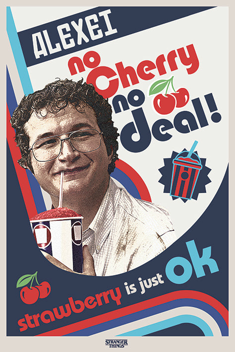 Stranger Things Alexei No Cherry No Deal Maxi Poster